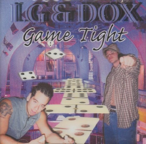 Lg & Dox/Game Tight