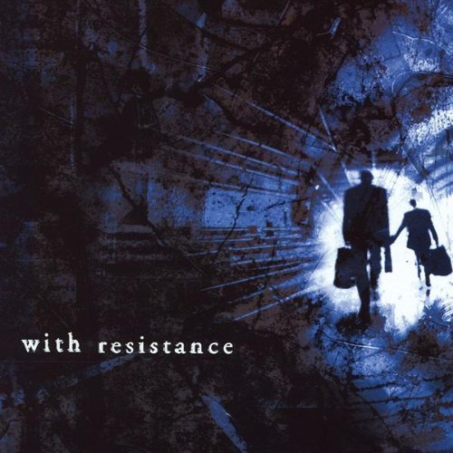 With Resistance/With Resistance