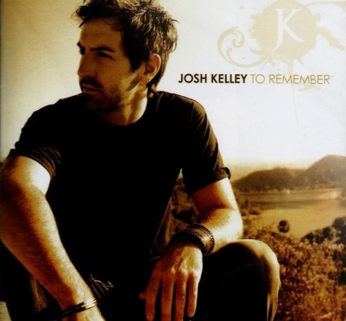 Josh Kelly/To Remember