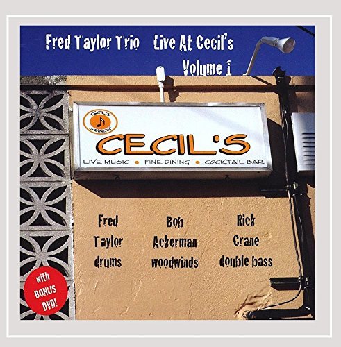 Fred Trio Taylor/Vol. 1-Live At Cecil's