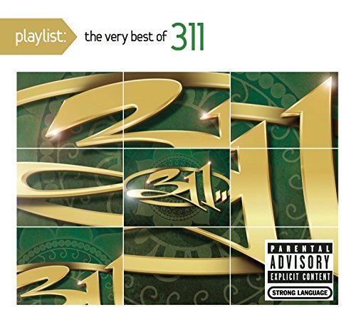 311/Playlist: The Very Best Of 311@Explicit Version