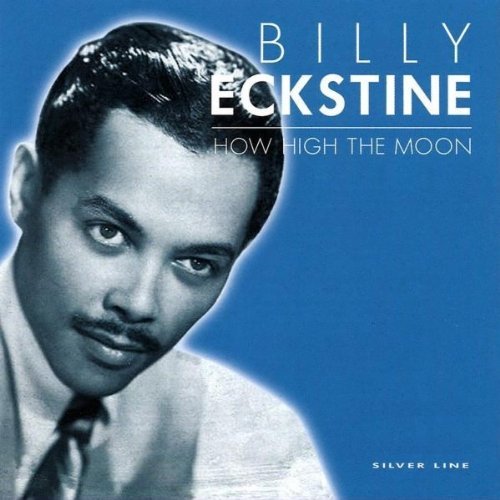 Billy Eckstine/How High The Moon
