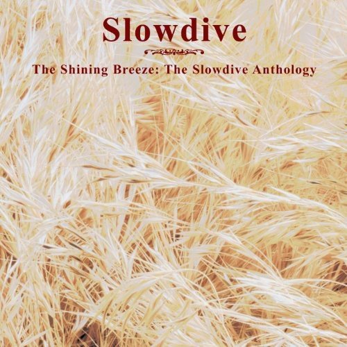 Slowdive/Shinning Breeze-Slowdive Antho@Import-Gbr@2 Cd