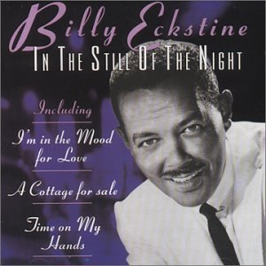 Billy Eckstine/In The Still Of The Night
