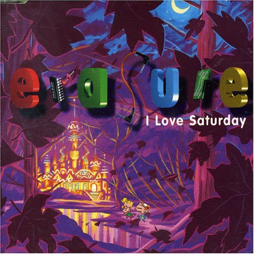Erasure/I Love Saturday Pt. 1@Import-Gbr