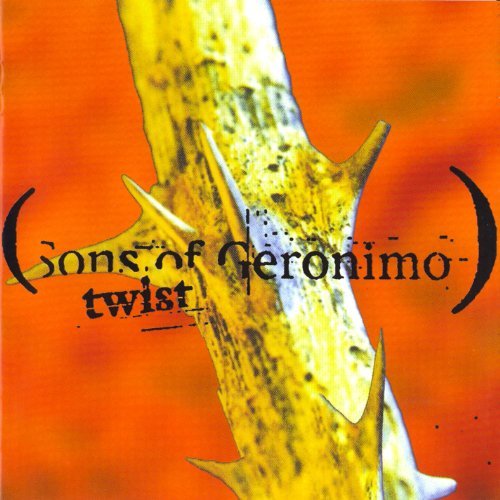 Sons Of Geronimo/Twist