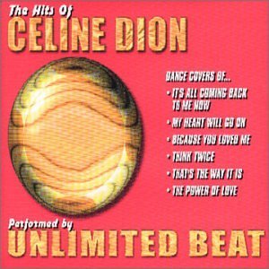 Unlimited Beat/Hits Of Celine Dion