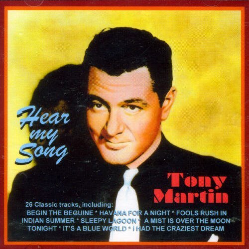Tony Martin/Hear My Song