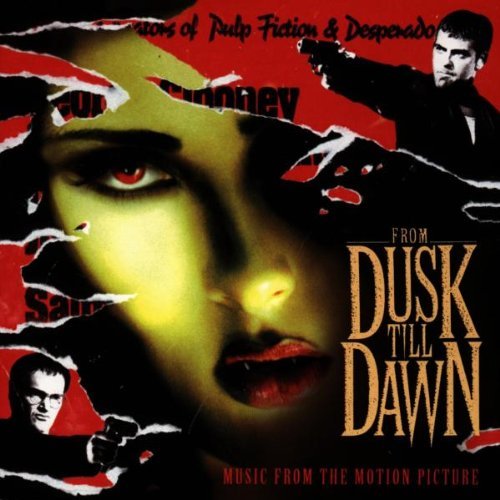 From Dusk Till Dawn/Soundtrack