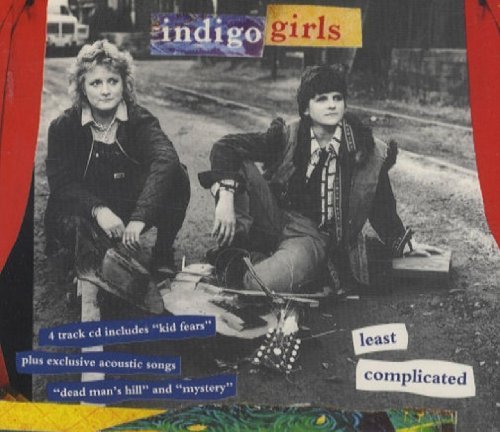 Indigo Girls/Least Complicated