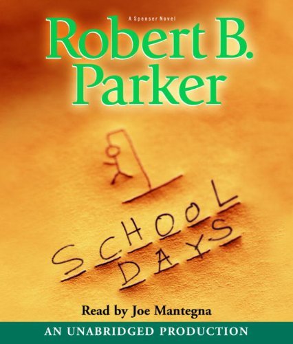 Robert B. Parker School Days 