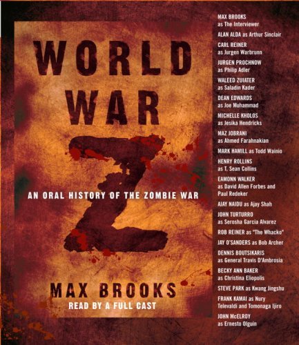 Max Brooks/World War Z@ An Oral History of the Zombie War@ABRIDGED