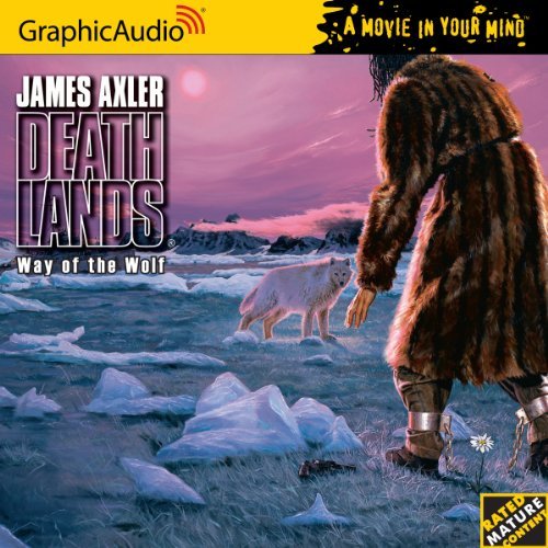 Graphic Audio Deathlands 42 Way Of The Wolf 