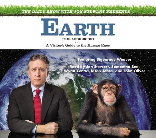 Jon Stewart/The Daily Show with Jon Stewart Presents Earth@ A Visitor's Guide to the Human Race