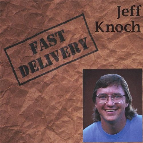 Jeff Knoch/Fast Delivery