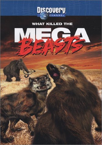 What Killed The Mega Beasts/What Killed The Mega Beasts@Clr@Nr