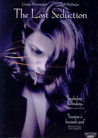 Last Seduction (1994)/Fiorentino/Pullman/Berg/Raysse@R