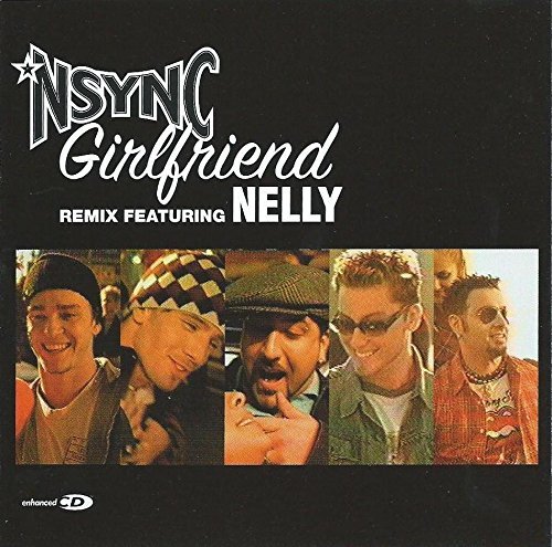 N Sync/Girlfriend Remix@Remix@Feat. Nelly