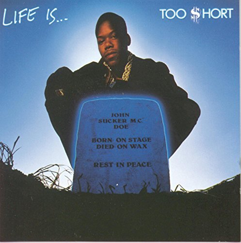 Too Short/Life Is Too Short@Explicit Version