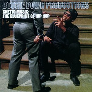 Boogie Down Productions/Ghetto Music-Blueprint Of Hip