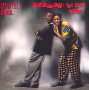 Dj Jazzy Jeff & Fresh Prince And In This Corner... 