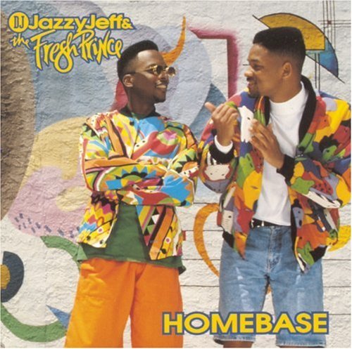 Dj Jazzy Jeff & Fresh Prince/Homebase