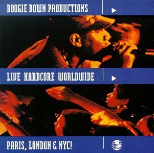 Boogie Down Productions/Live Hardcore Worldwide@Explicit Version