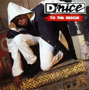 D-Nice/To Tha Rescue@Explicit Version
