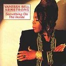 Vanessa Bell Armstrong/Something On The Inside