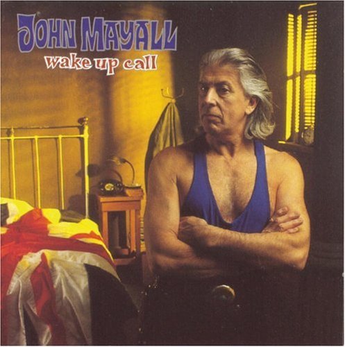 John Mayall/Wake Up Call