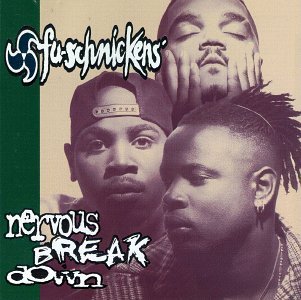 Fu-Schnickens/Nervous Breakdown