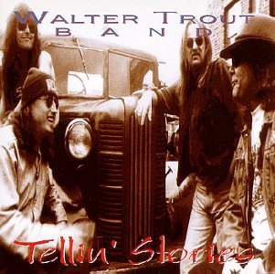 Walter Trout Band/Tellin' Stories
