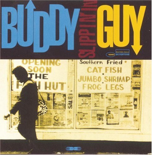 Buddy Guy/Slippin' In