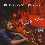 Celly Cel Killa Kali Explicit Version 