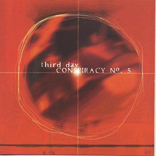 Third Day/Conspiracy No. 5