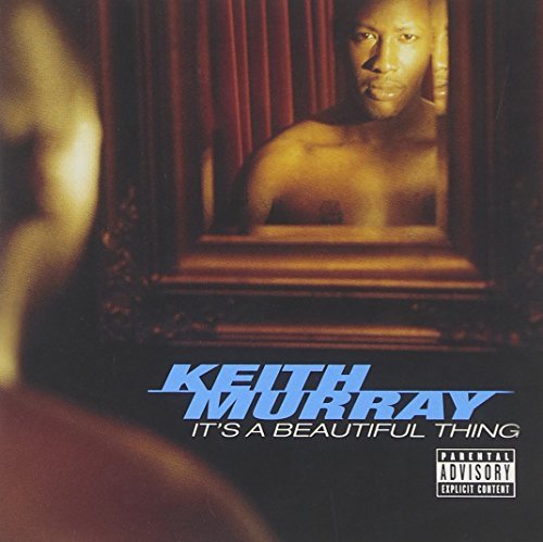 Keith Murray/It's A Beautiful Thing@Explicit Version