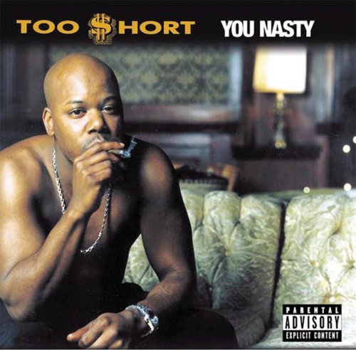 Too Short/You Nasty@Explicit Version