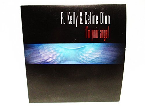 Kelly/Dion/I'M Your Angel