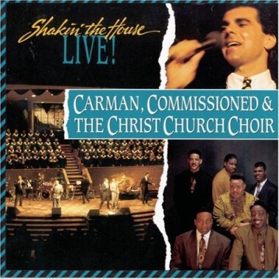 Carman Commissioned & Christ C/Shakin' The House Live!