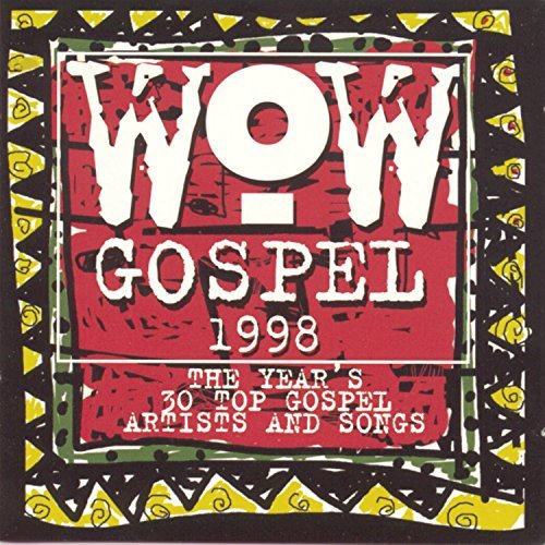 Wow Gospel/1998-Wow Gospel@Walker/Hammond/Pearson/Virtue@1998-Wow Gospel