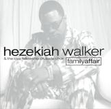 Hezekiah & Love Fellows Walker Vol. 1 Family Affair 