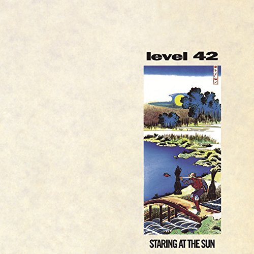 Level 42 Staring At The Sun 