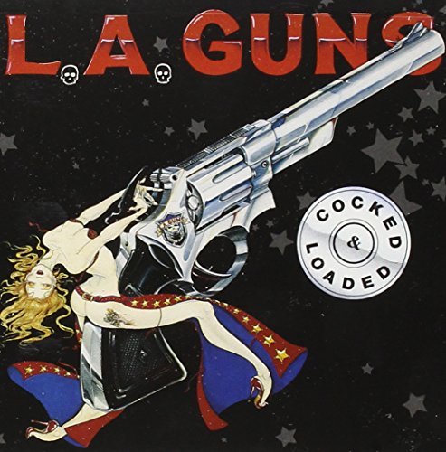 L.A. Guns Cocked & Loaded 
