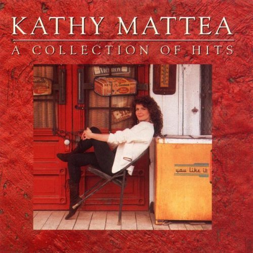 Kathy Mattea Collection Of Hits 