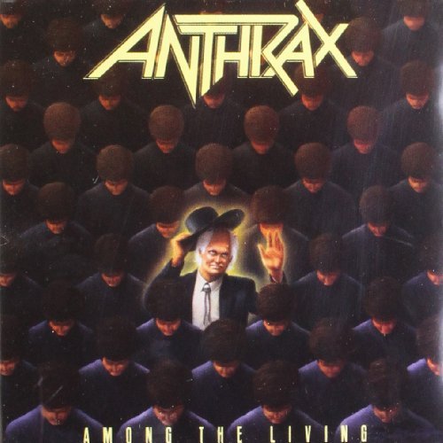 Anthrax Among The Living 