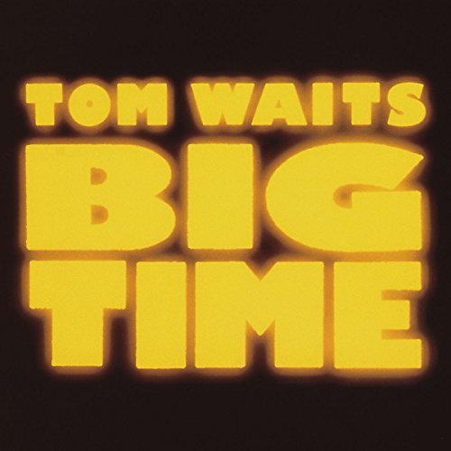 Tom Waits/Big Time