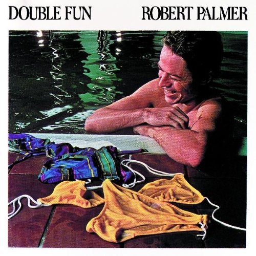 Robert Palmer/Double Fun