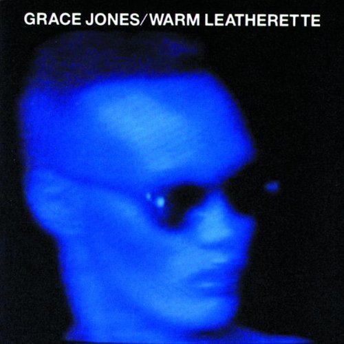 Grace Jones/Warm Leatherette