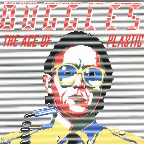 Buggles Age Of Plastic 
