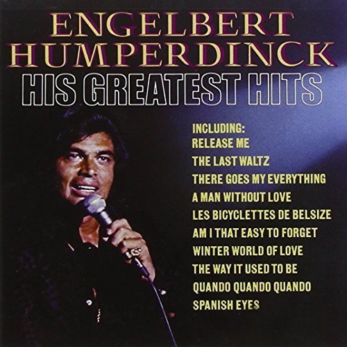 Engelbert Humperdinck Greatest Hits Remastered 